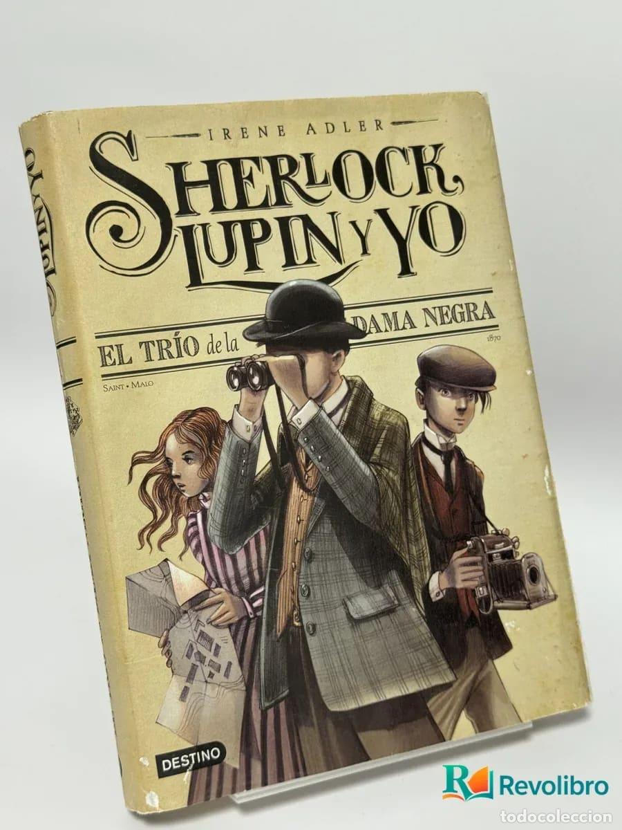 Libros de segunda mano: Sherlock, Lupin y yo: El tr&iacute;o de la dama negra - Irene Adler