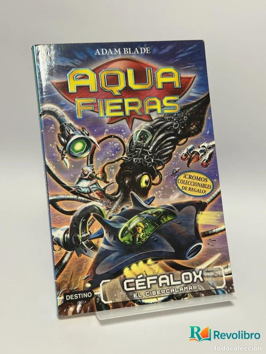 Libros de segunda mano: Aqua Fieras: C&eacute;falox el Cibercalamar - Adam Blade