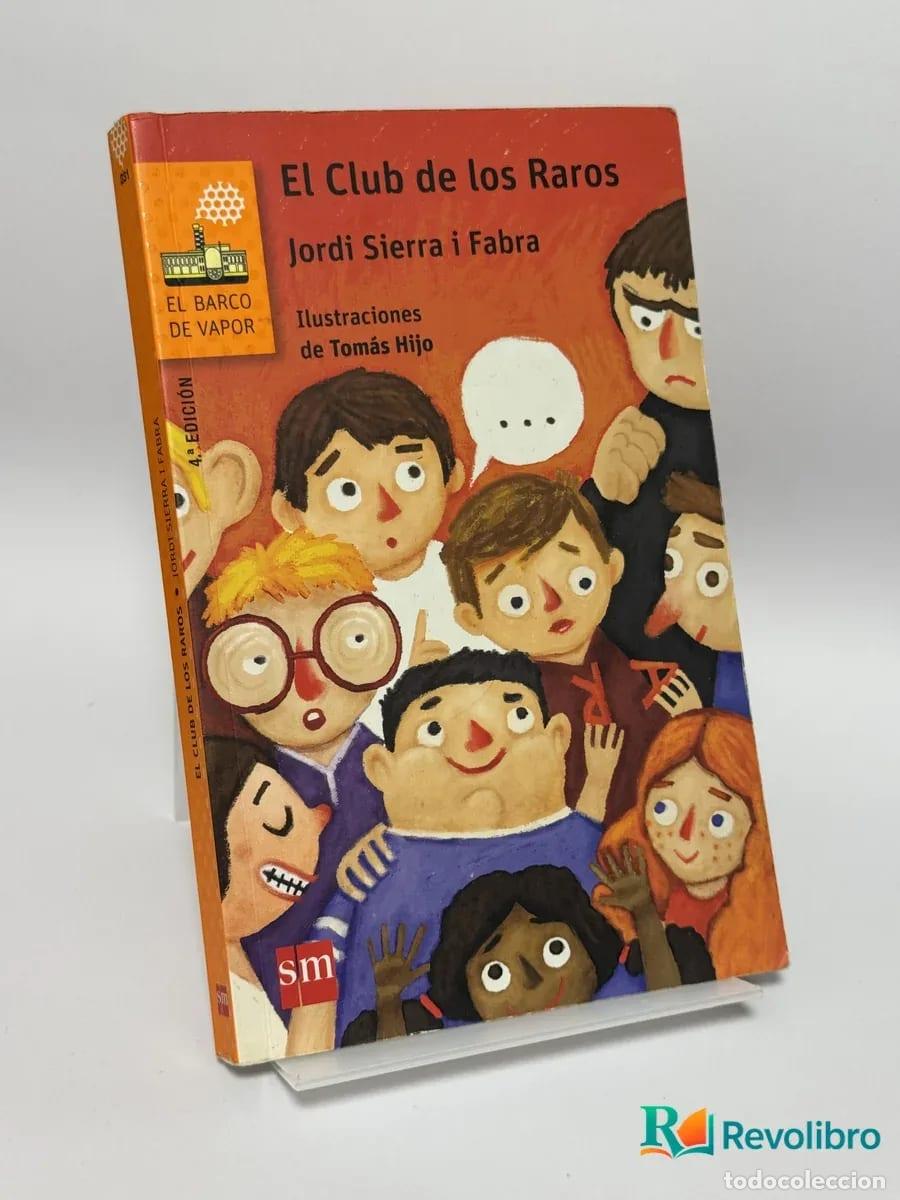 Libros de segunda mano: El Club de los Raros - Jordi Sierra i Fabra