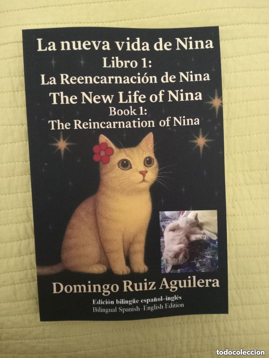 Libros de segunda mano: La nueva vida de Nina &ndash; Libro 1: La Reencarnaci&oacute;n de Nina: The New Life of Nina &ndash; Book 1
