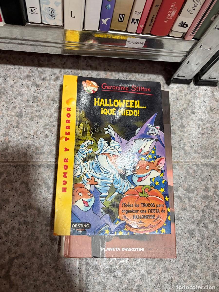 Libros de segunda mano: BLAS102E + Geronimo Stilton + Halloween... &iexcl;Qu&eacute; miedo! + Destino