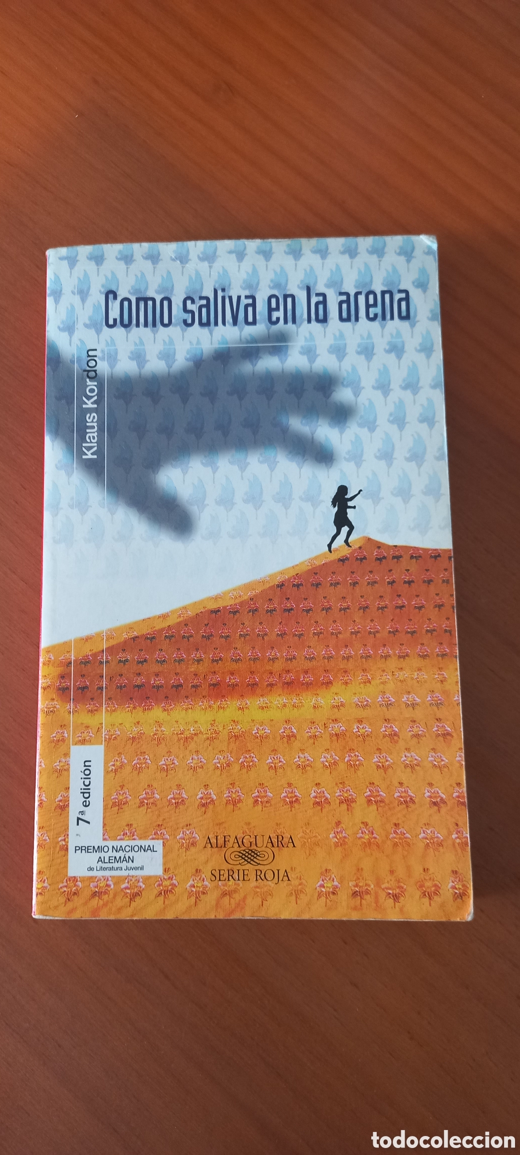 Libros de segunda mano: Como saliva en la arena Klaus Kordon Alfaguara 7&ordf; edici&oacute;n