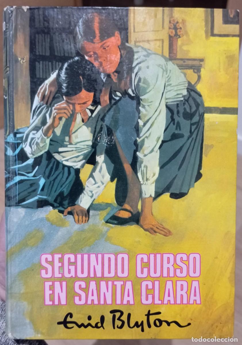 Libros de segunda mano: SEGUNDO CURSO EN SANTA CLARA - ENID BLYTON