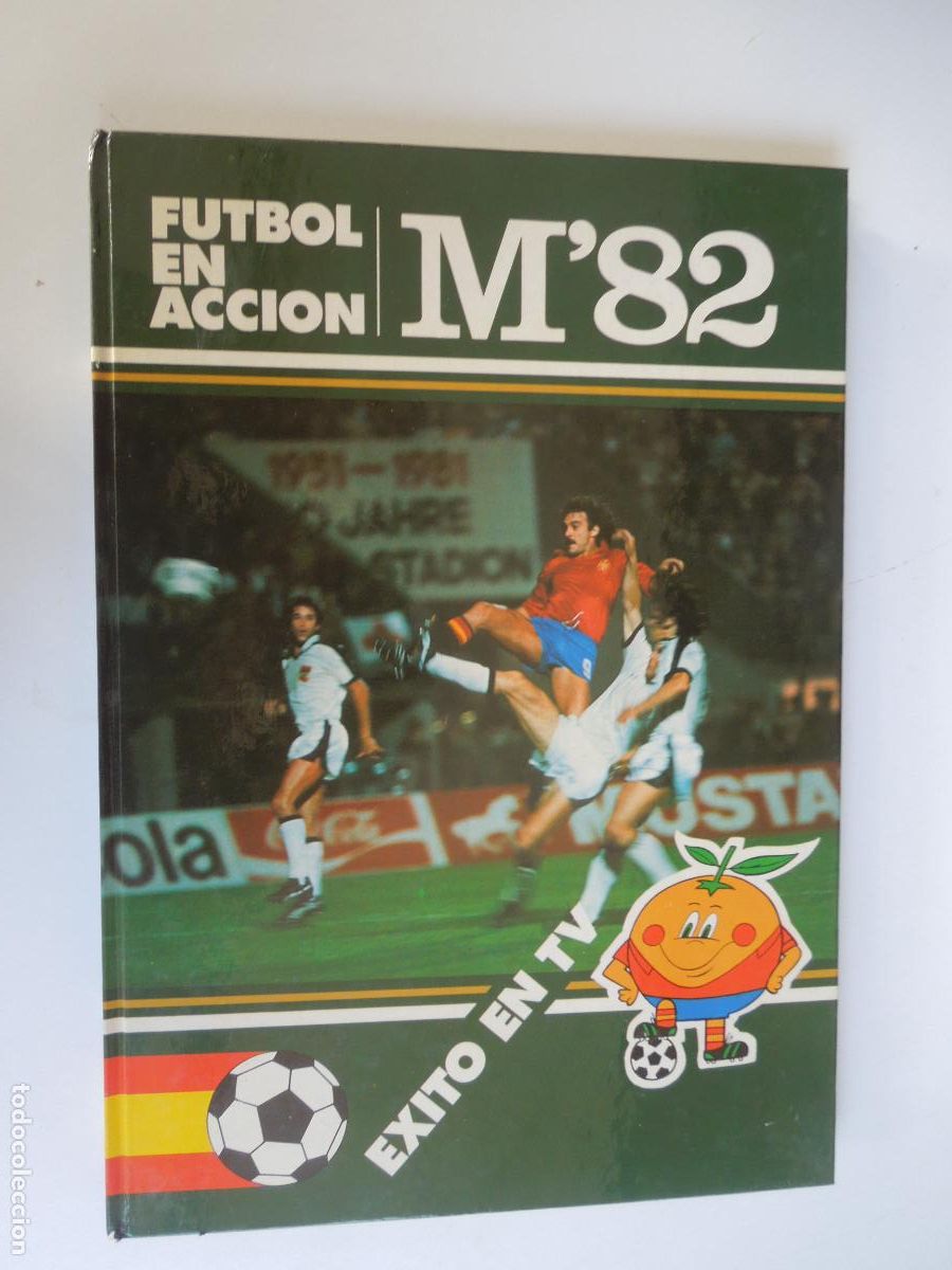 Libros de segunda mano: FUTBOL EN ACCION M'82 - EXITO EN TV - CIRCULO DE LECTORES 1981 - 100 P&Aacute;GINAS / 21,5 X 30,5 Cm