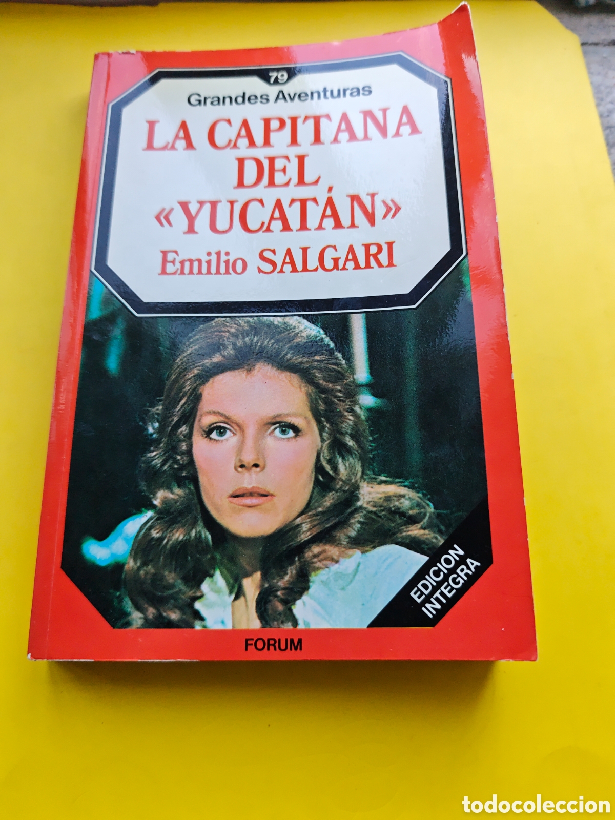 Libros de segunda mano: Grandes Aventuras n&ordm; 79, ed. Forum, La capitana del Yucat&aacute;n, Emilio Salgari, a&ntilde;o 1986.