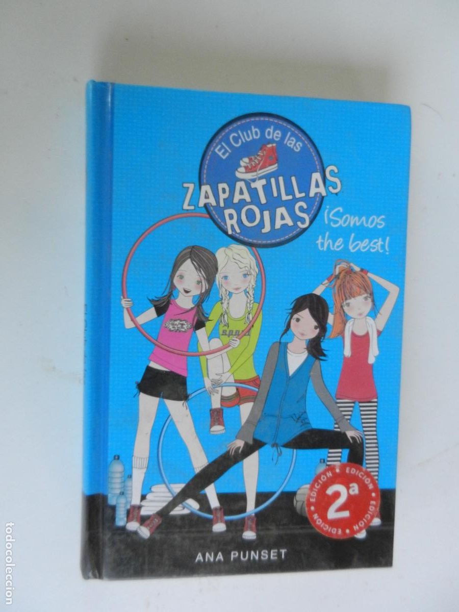 Libros de segunda mano: EL CLUB DE LAS ZAPATILLAS ROJAS N&ordm; 4 -&iexcl; SOMOS THE BEST! ANA PUNSET - MONTENA -2015