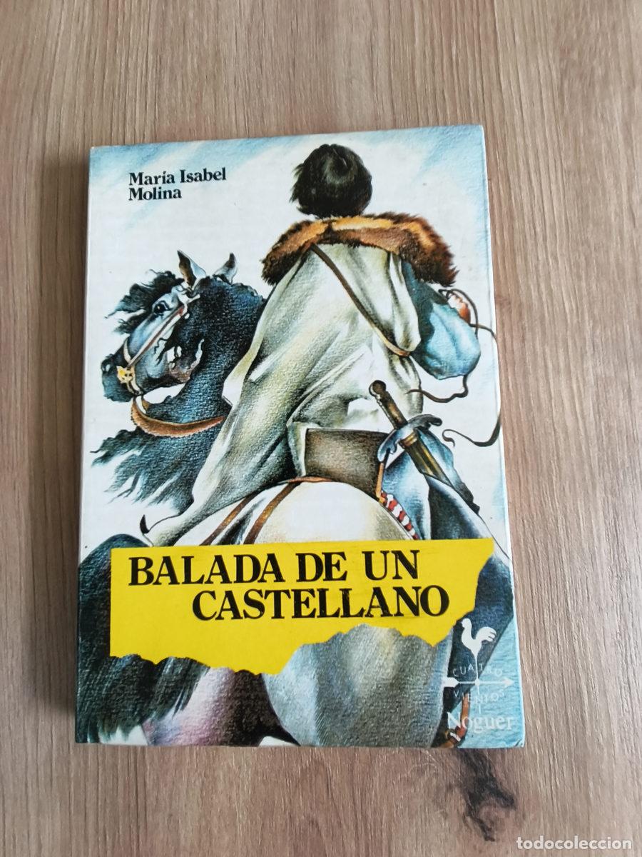 Libros de segunda mano: Balada de un castellano Mar&iacute;a Isabel Molina