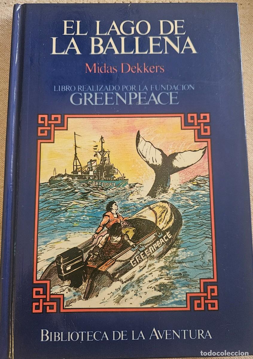 Libros de segunda mano: El lago de la ballena - Midas Dekkers - Ed. C&iacute;rculo de Lectores 1984 - Biblioteca de la aventura