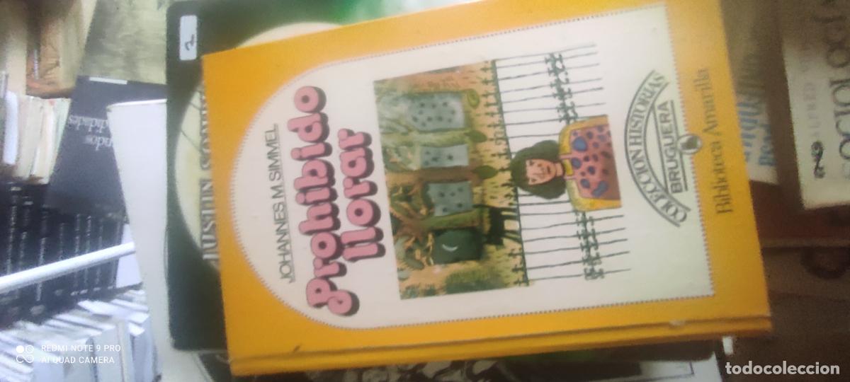 Libros de segunda mano: PROHIBIDO LLORAR, JOHANNES M. SIMMEL. COLECCION HISTORIAS BRUGUERA BIBLIOTECA AMARILLA.