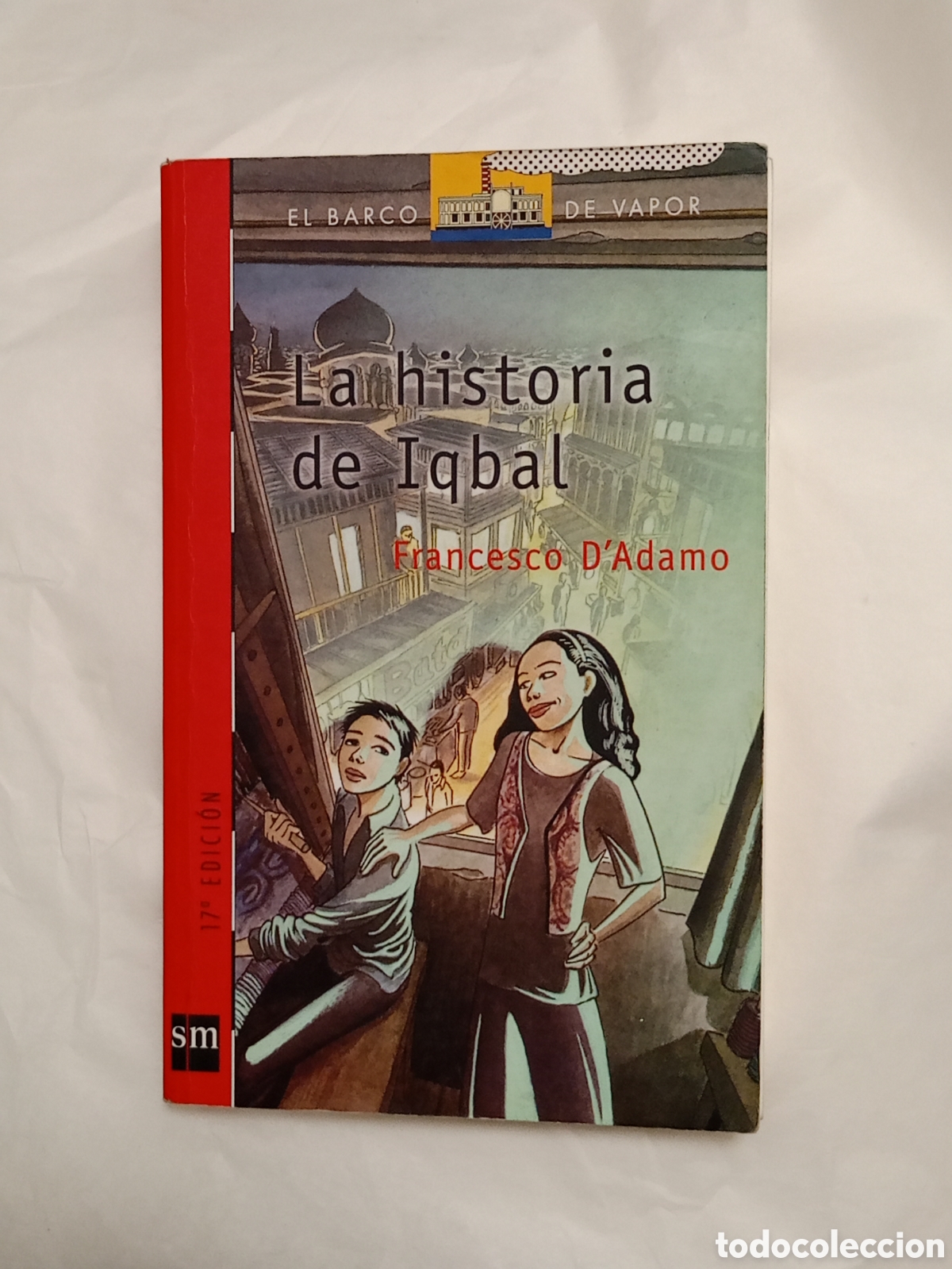 Libri di seconda mano: La historia de Iqbal el barco de vapor