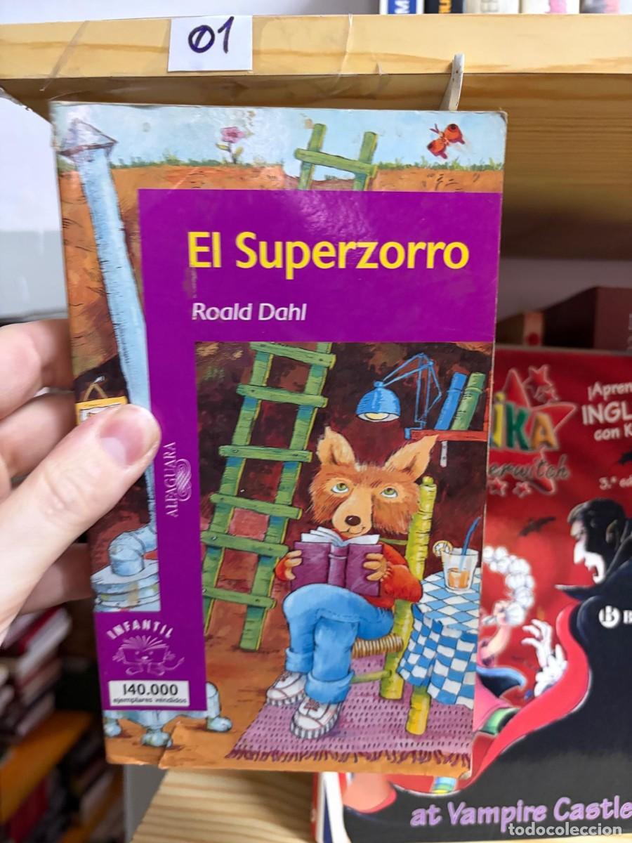 Libros de segunda mano: 01 &mdash; El Superzorro &mdash; Roald Dahl &mdash; Alfaguara