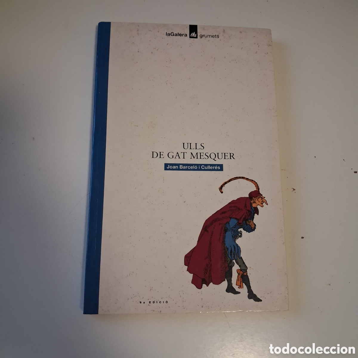 Libri di seconda mano: Ulls de gat mesquer JOAN BARCEL&Oacute; (6a ed. 1995 La Galera Grumets)