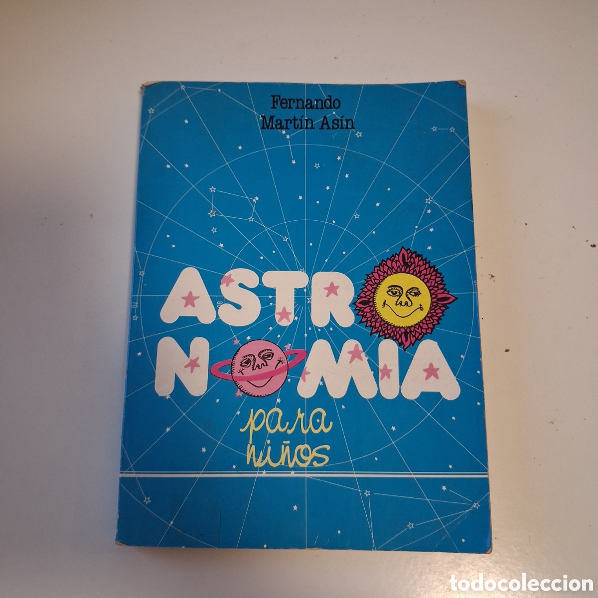 Libri di seconda mano: ASTRONOM&Iacute;A PARA NI&Ntilde;OS - Fernando MART&Iacute;N (2a ed. 1985 ASIN)