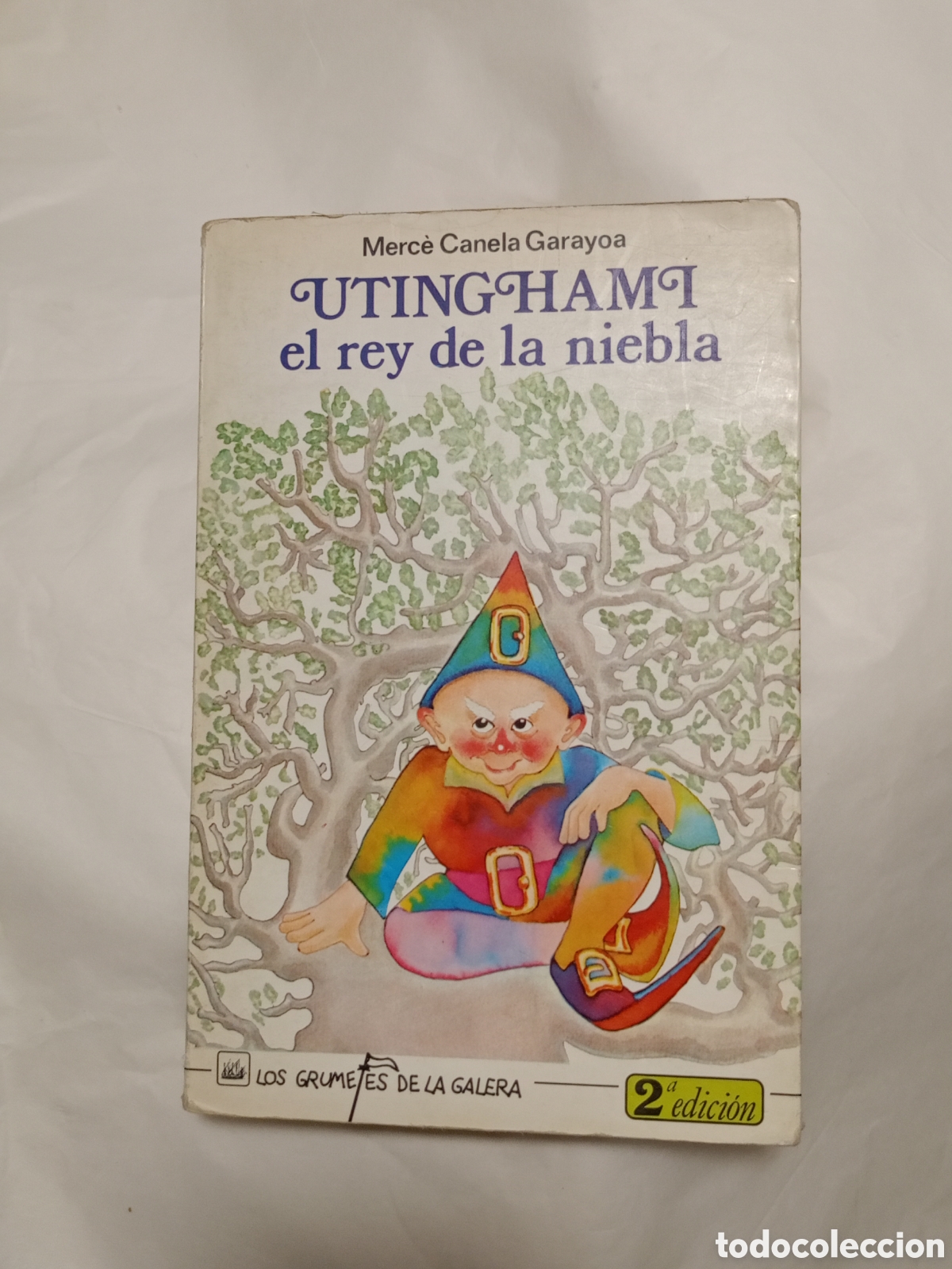 Libri di seconda mano: UTINGHAMI EL REY DE LA NIEBLA MERCE CANELA GARAYOA LOS GRUMETES DE LA GALERA 1986