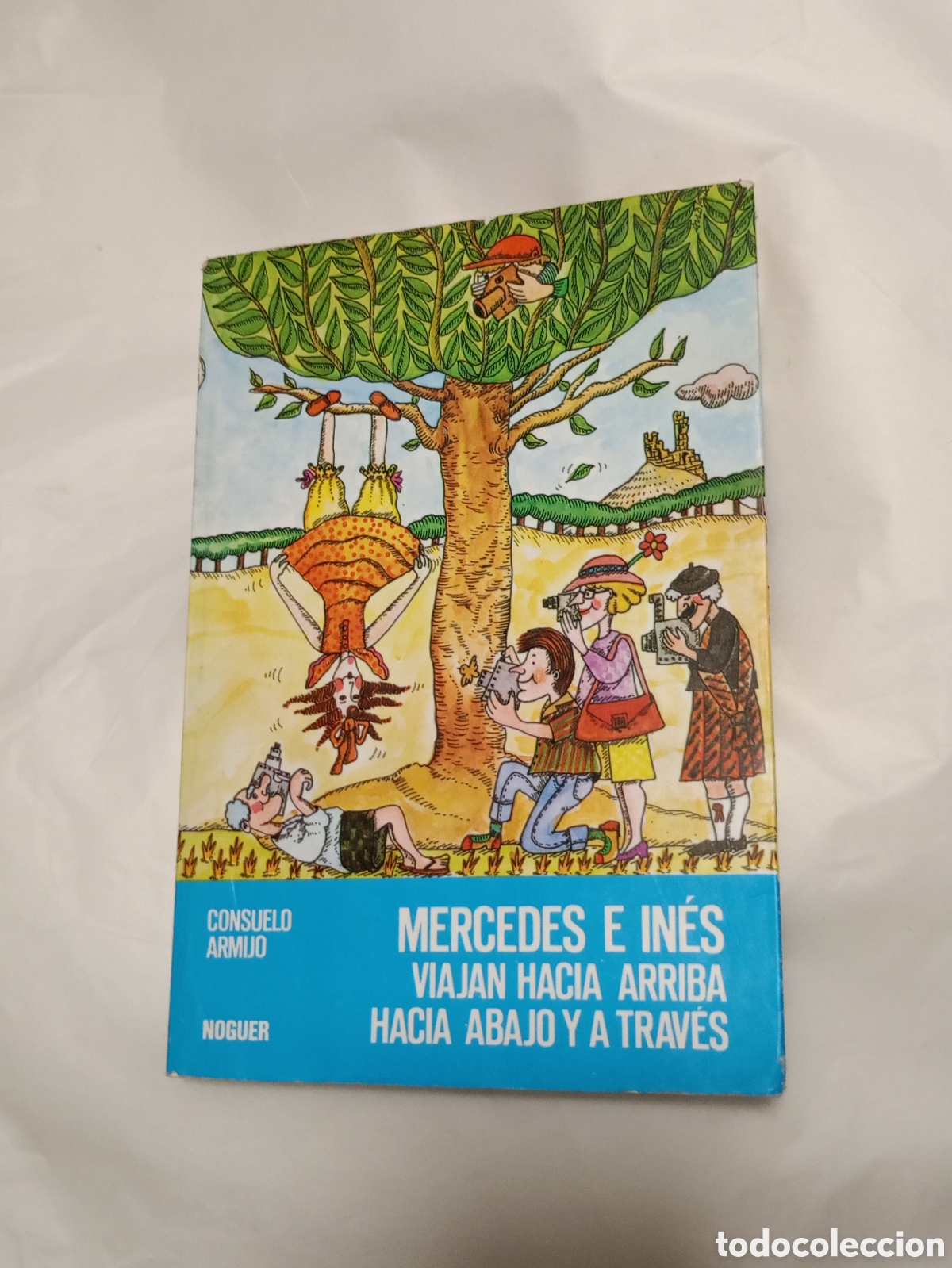 Libri di seconda mano: Mercedes e In&eacute;s viajan hacia arriba, hacia abajo y a trav&eacute;s.- Armijo, Consuelo
