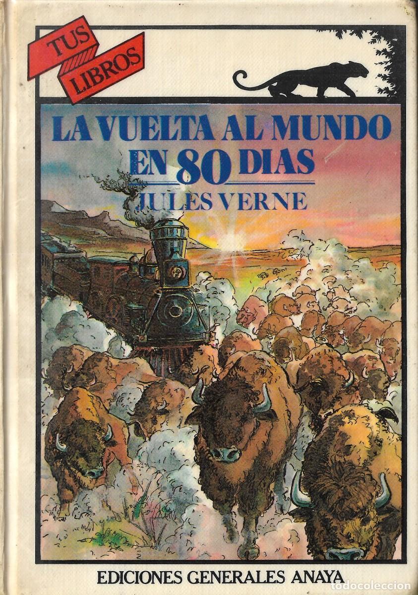 Libri di seconda mano: LA VUELTA AL MUNDO EN 80 D&Iacute;AS - JULES VERNE - N&ordm; 37 - TUS LIBROS - EDT. ANAYA - 2&ordf; Ed. 1984