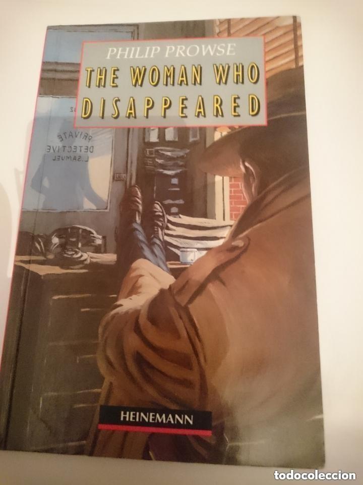 Libros de segunda mano: THE WOMAN WHO DISAPPEARED -- Phillip Prowse - EN INGLES