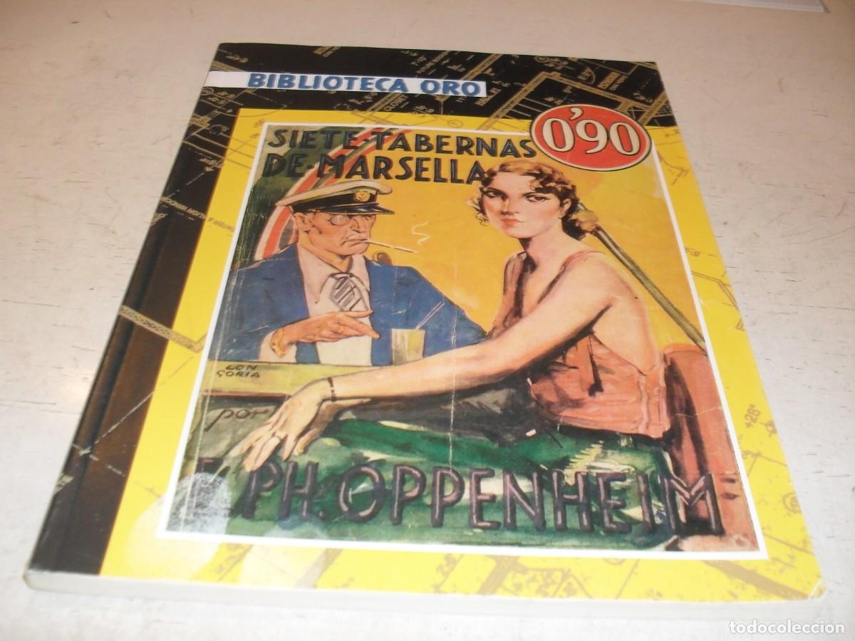 Libros de segunda mano: BIBLIOTE ORO(REEDICION)N&ordm; 6,7 TABERNAS EN MARSELLA,D EOPPENHEIM,ILUSTRADO.MOLINO,2007