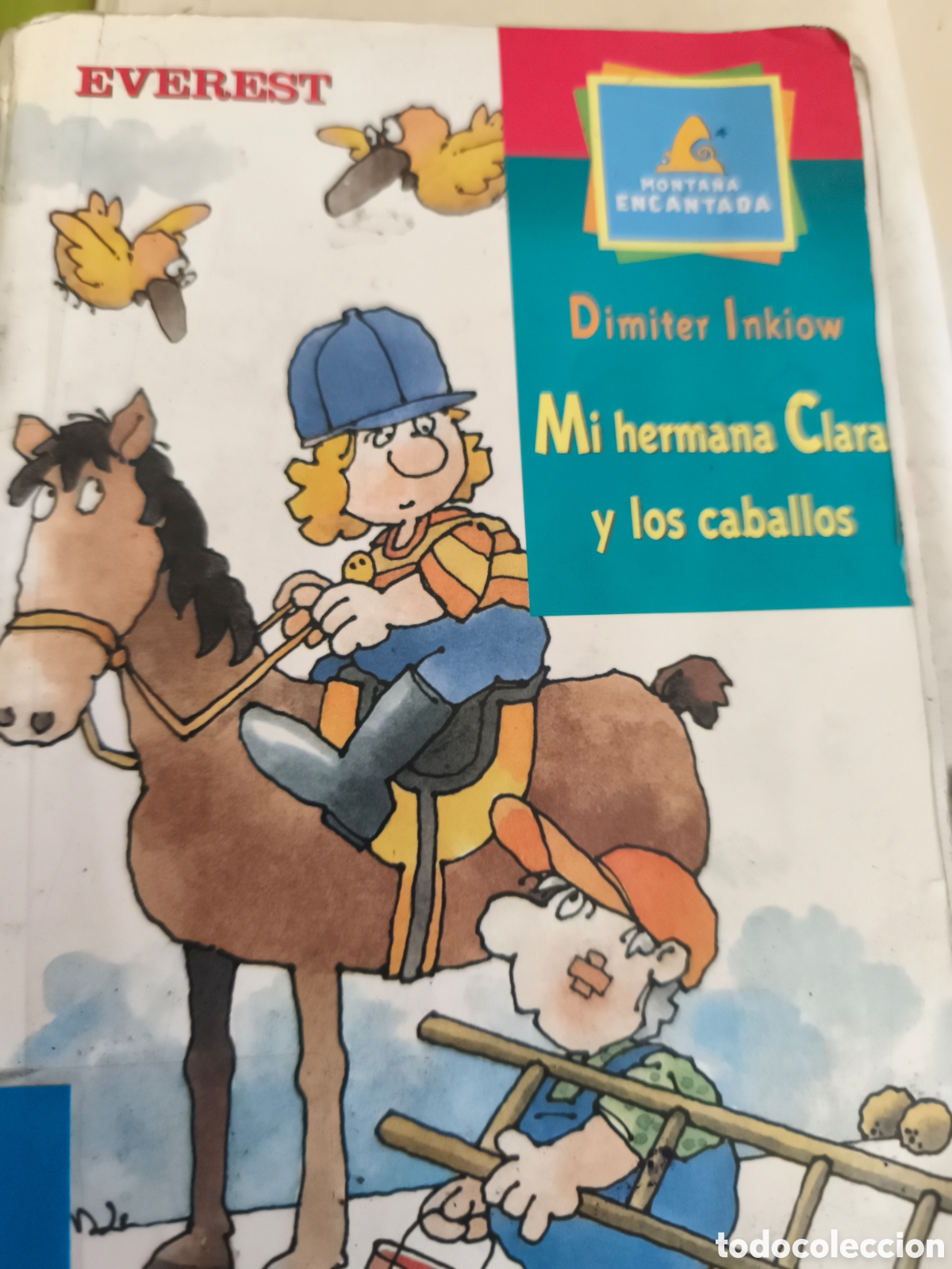 Libros de segunda mano: MI HERMANA CLARA Y LOS CABALLOS. DIMITER INKIOW.