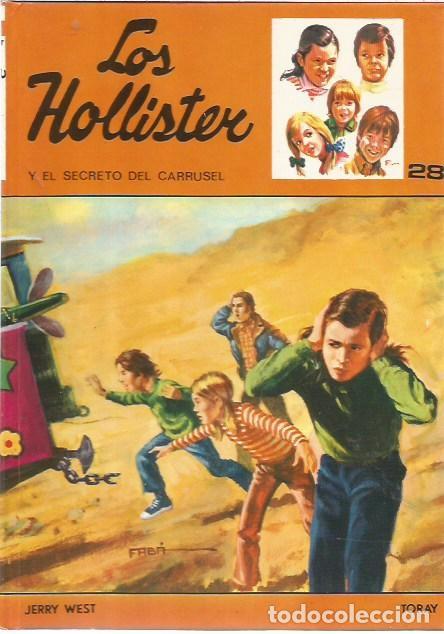 Libros de segunda mano: 28 LOS HOLLISTER Y EL SECRETO DEL CARRUSEL JERRY WEST TORAY 11&ordf; EDICION 1983