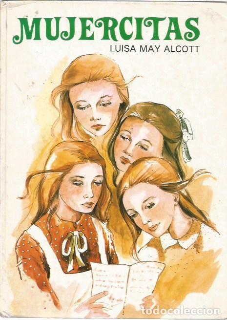 Libros de segunda mano: MUJERCITAS LUISA MAY ALCOTT COLECCION SAETA 1979