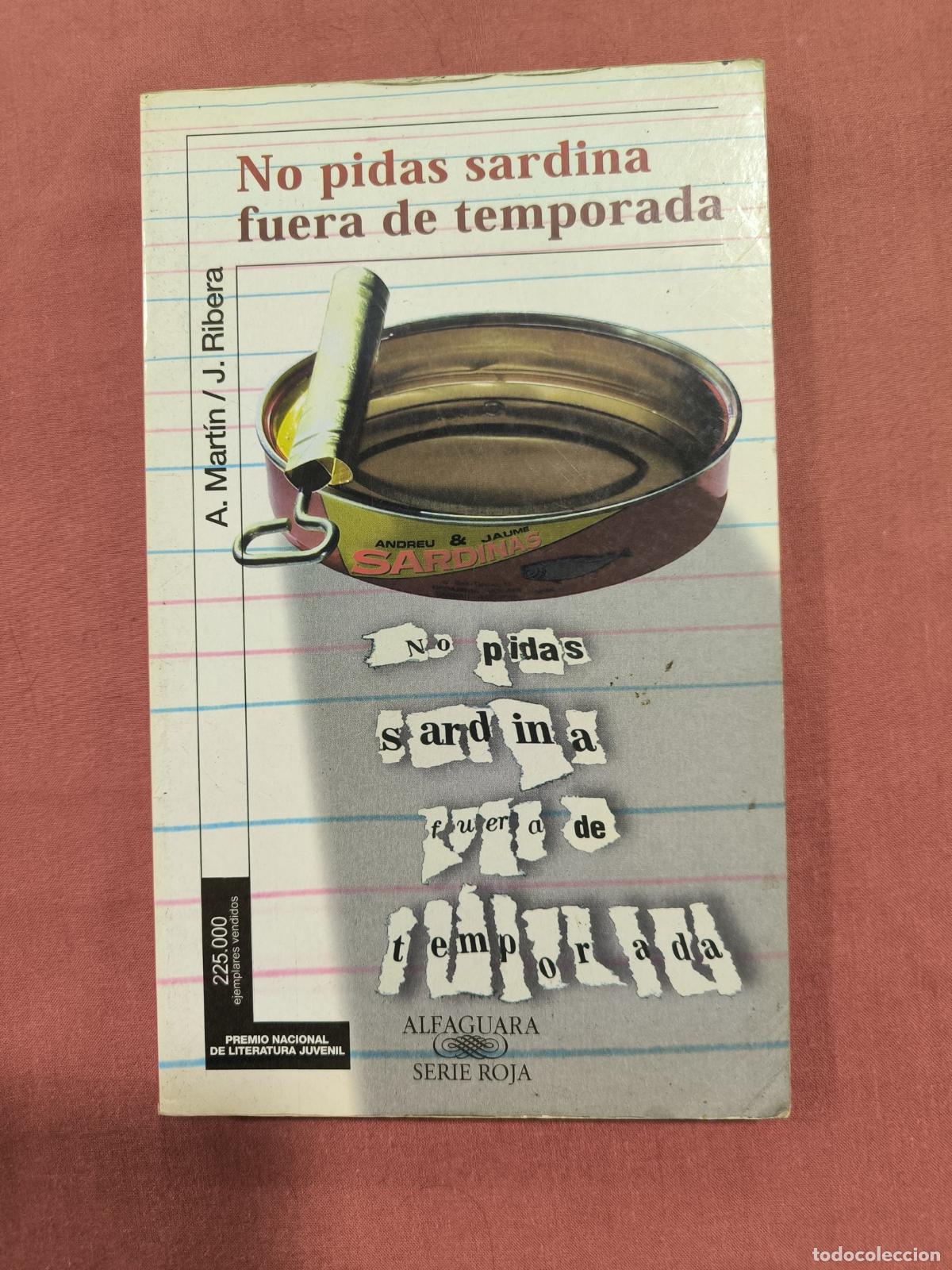 Libros de segunda mano: No Pidas Sardina Fuera de Temporada &ndash; Mart&iacute;n y Ribera Alfaguara Serie Roja