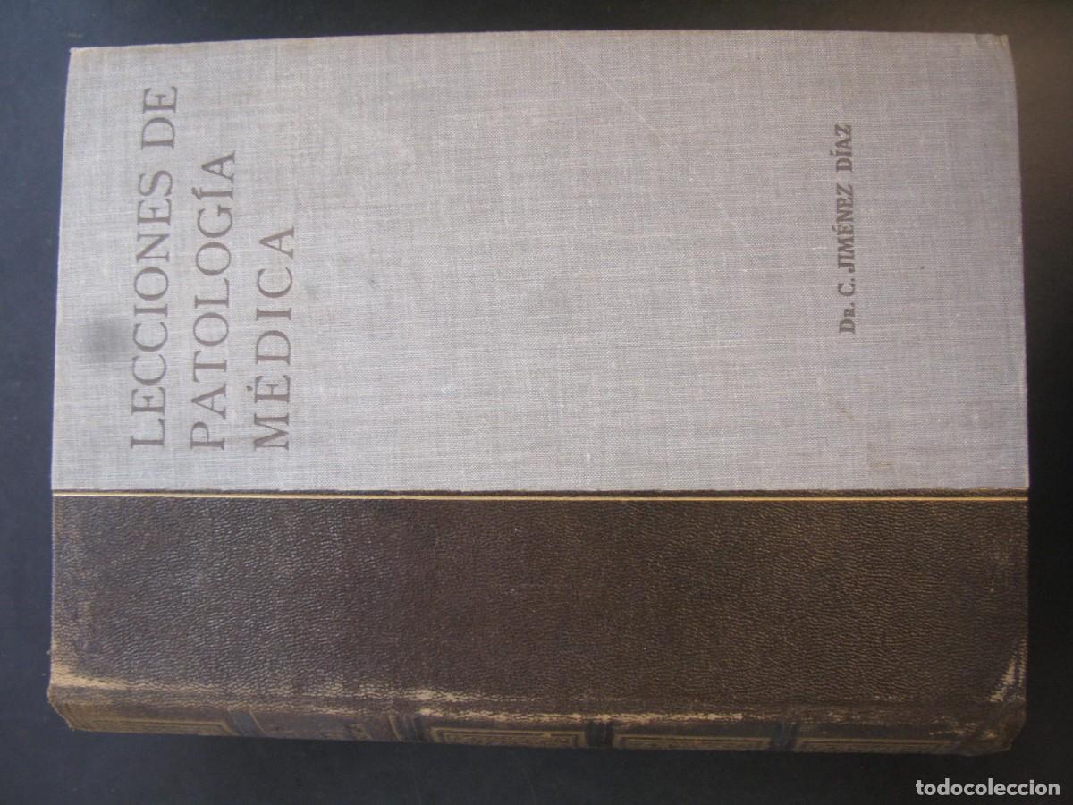 Libros de segunda mano: LECCIONES DE PATOLOGIA MEDICA TOMO VI DE C. JIMENEZ DIAZ