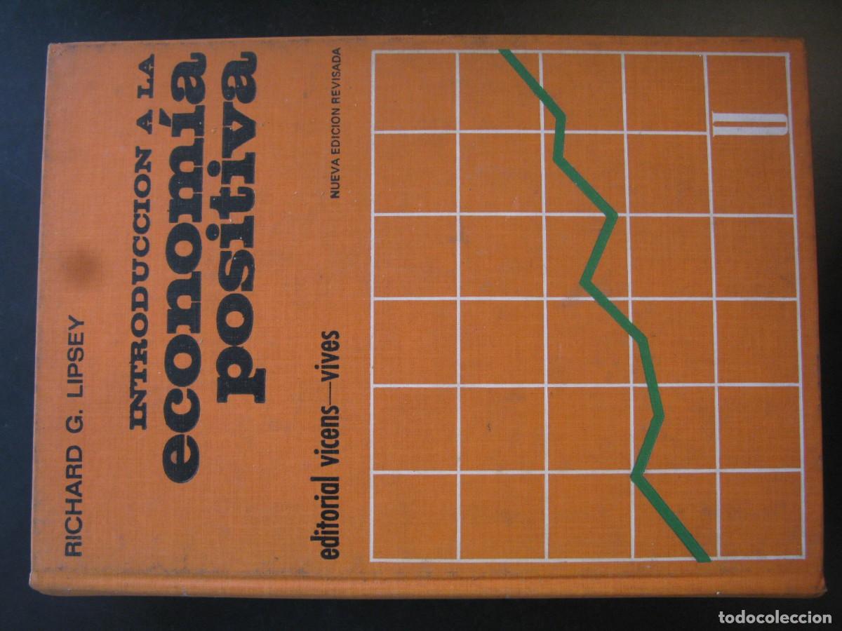 Libros de segunda mano: INTRODUCCI&Oacute;N A LA ECONOM&Iacute;A POSITIVA RICHARD G LIPSEY