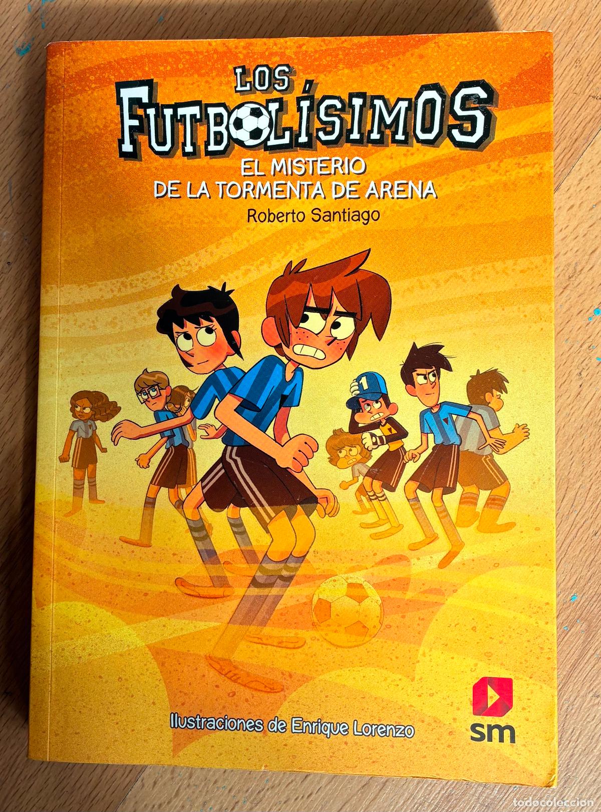 Libros de segunda mano: FUTBOLISIMOS, El misterio de la tormenta de Arena, Roberto Santiago