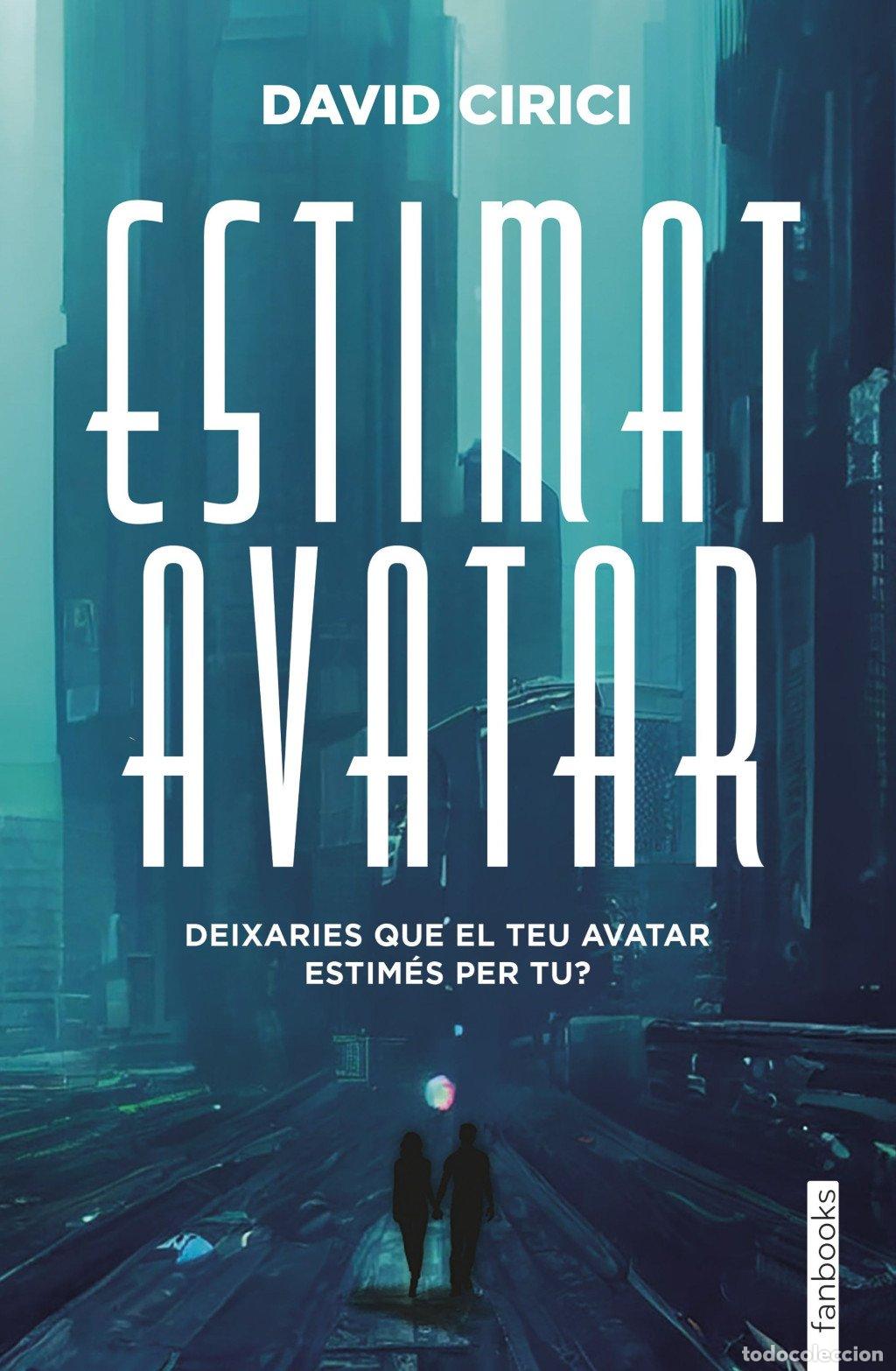 Libros de segunda mano: Estimat Avatar - David Cirici - Fanbooks - Ficci&oacute; Fant&agrave;stica