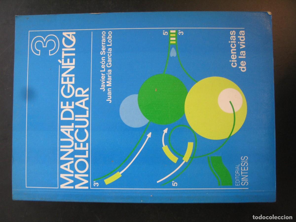 Libros de segunda mano: MANUAL DE GENETICA MOLECULAR 3 - JAVIER LEON , JUAN MARIA GARCIA , CIENCIAS DE LA VIDA - SINTESIS