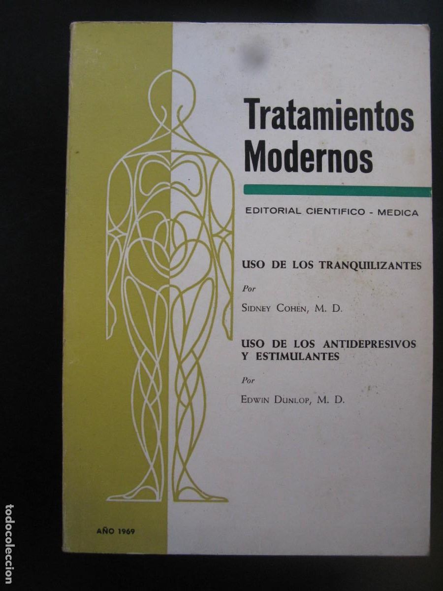 Second hand books: Tratamientos modernos. Uso de los tranquilizantes. Uso de los antidepresivos y estimulantes - COHEN,