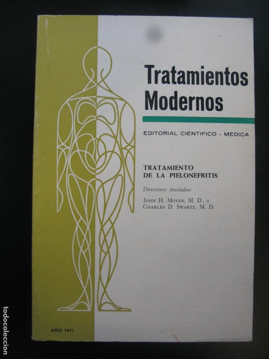 Livros em segunda m&atilde;o: Tratamiento de la pielonefritis. Tratamientos modernos - VV.AA. John H. Moyer y Charles D. Swartz, d