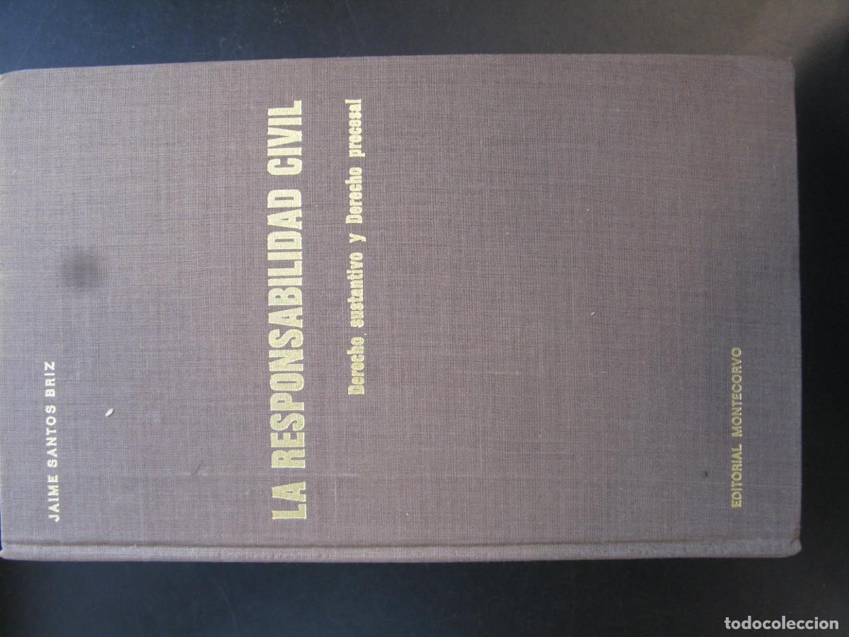 Libros de segunda mano: La responsabilidad civil: Derecho sustantivo y Derecho procesal - Santos Briz, Jaime: