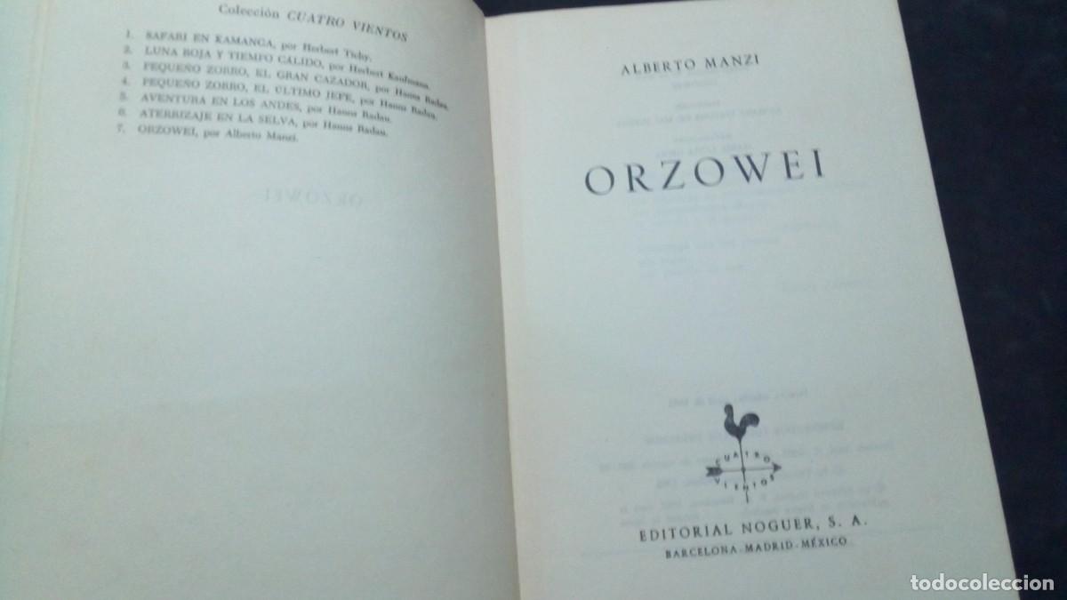 Libros de segunda mano: ORZOWEI / ALBERTO MANZI -ED. NOGUER-TAPA DURA