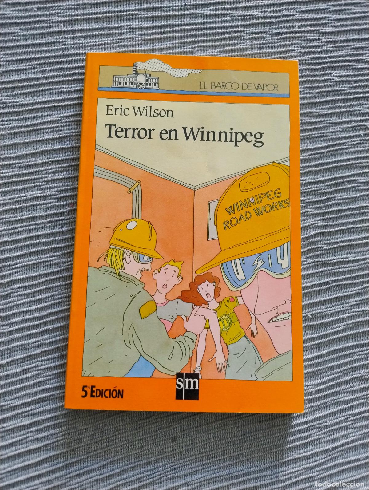 Libros de segunda mano: ERIC WILSON - TERROR EN WINNIPEG
