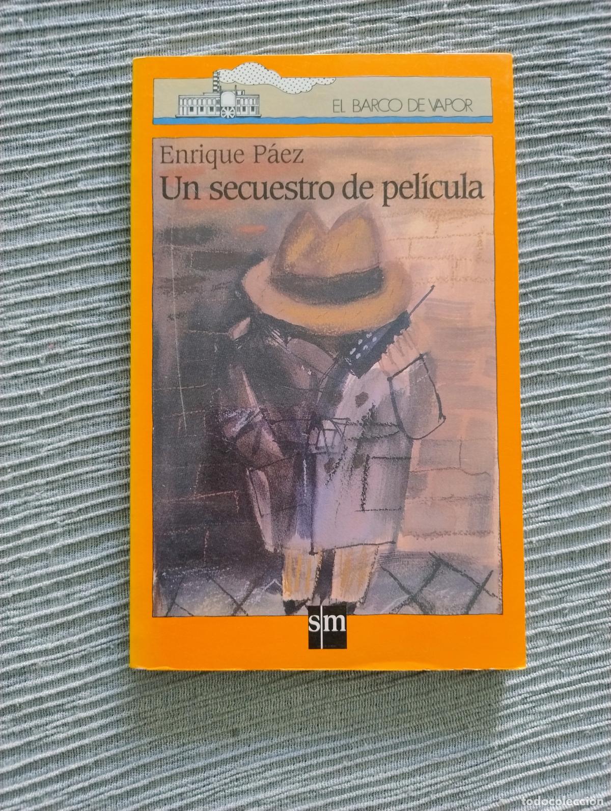 Libros de segunda mano: ENRIQUE P&Aacute;EZ - UN SECUESTRO DE PEL&Iacute;CULA