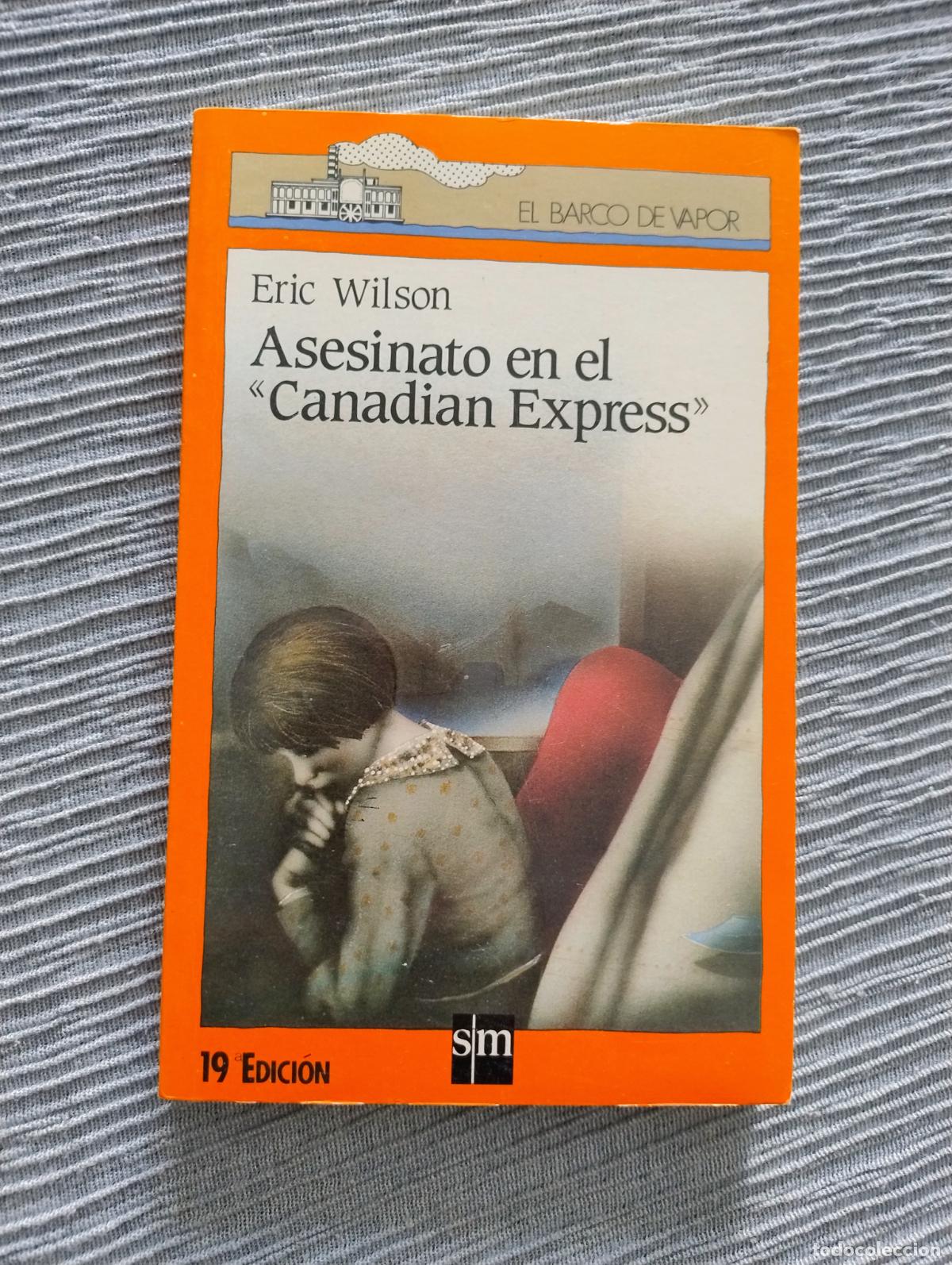 Libros de segunda mano: ERIC WILSON - ASESINATO EN EL &rdquo;CANADIAN EXPRESS&rdquo;