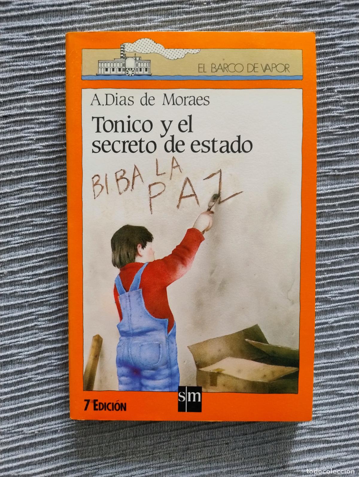 Libros de segunda mano: A. DIAS DE MORAES - TONICO Y EL SECRETO DE ESTADO