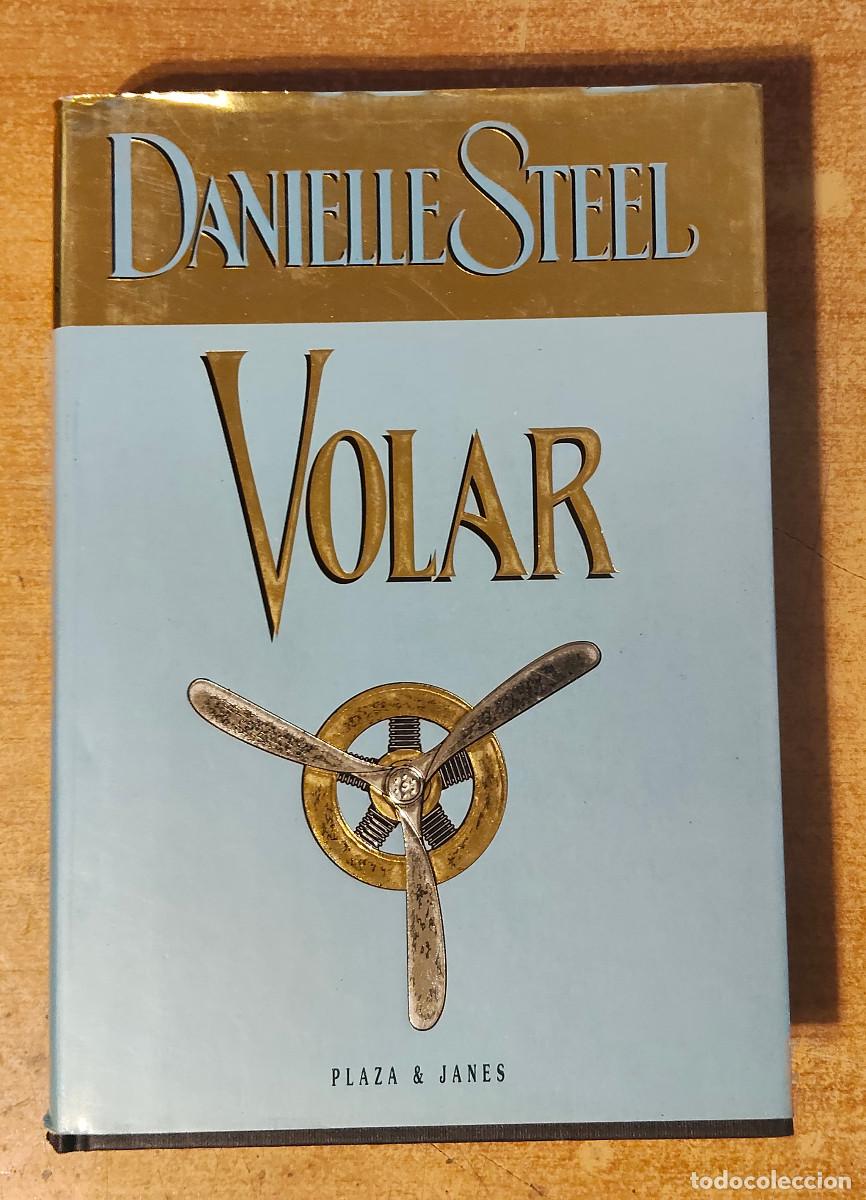 Libros de segunda mano: Volar. Danielle Steel. Plaza & Jan&eacute;s editores, 1995. Libro