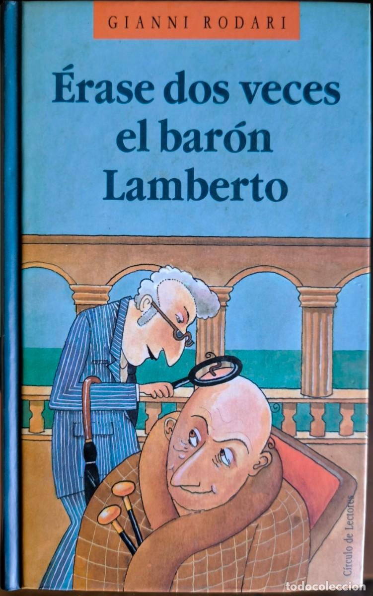 Libros de segunda mano: &Eacute;rase Dos Veces el Bar&oacute;n Lamberto, de Gianni Rodari
