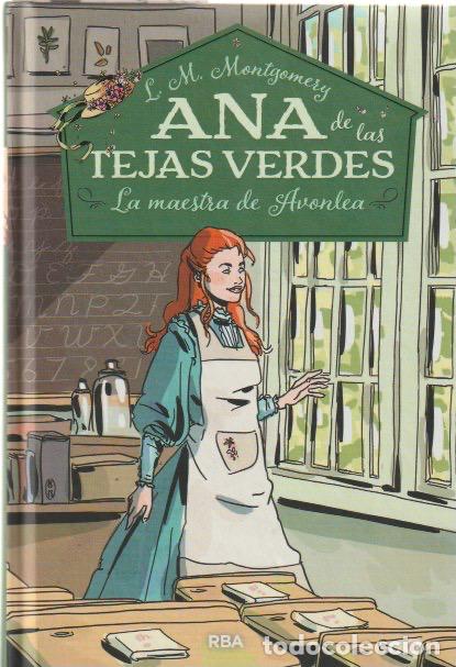 Libros de segunda mano: * ANA LA DE TEJAS VERDES * La maestra de Avonlea / L.M. Montgomery