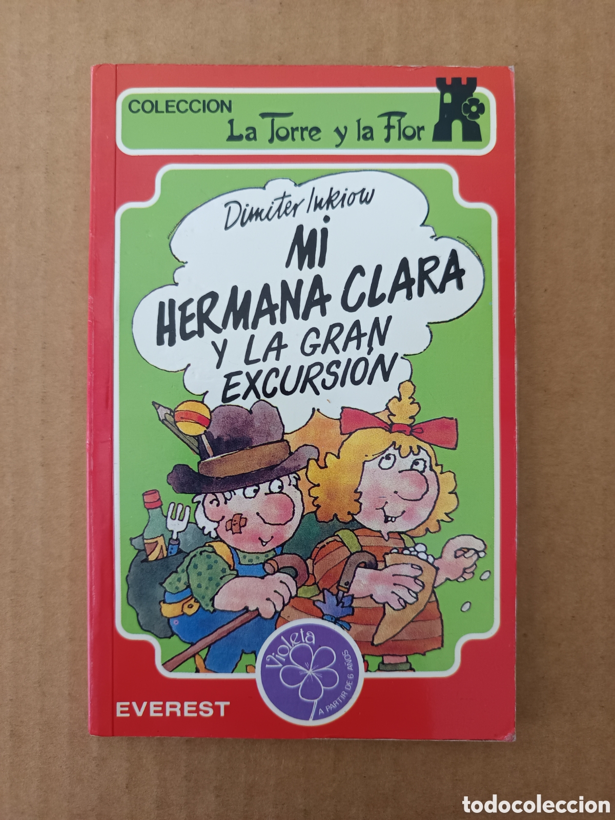Libros de segunda mano: Mi Hermana Clara Y La Gran Excursi&oacute;n, por Dimiter Inkiow y Fritz Goller (Everest, 1987).