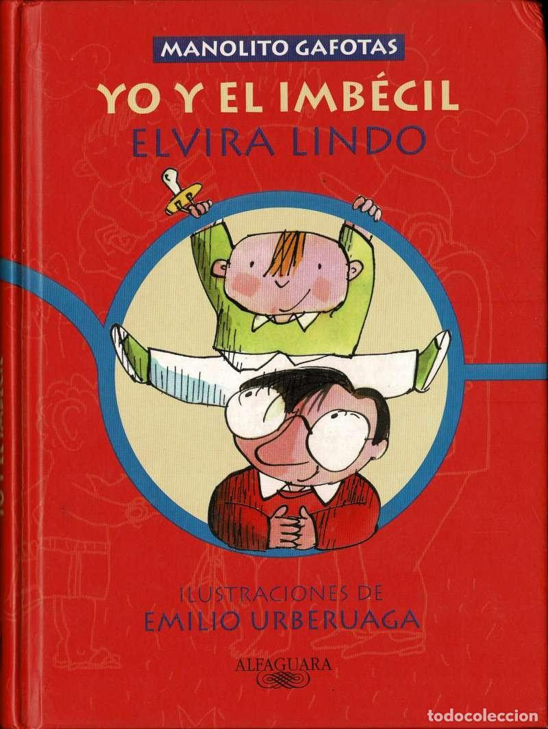 Libros de segunda mano: Manolito Gafotas. Yo y el imb&eacute;cil - Elvira Lindo