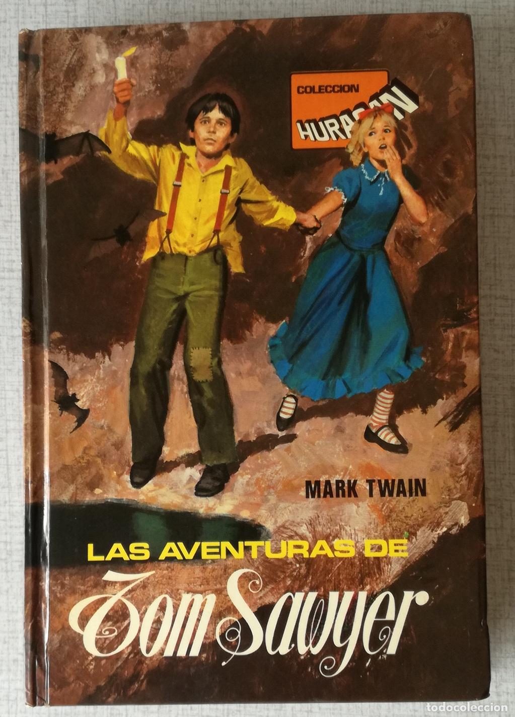 Libros de segunda mano: Las aventuras de Tom Sawyer - Mark Twain; Coleccion Huracan, n&ordm; 4