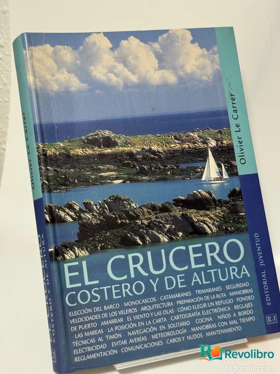 Libros de segunda mano: El Crucero Costero y de Altura - Olivier Le Carrer
