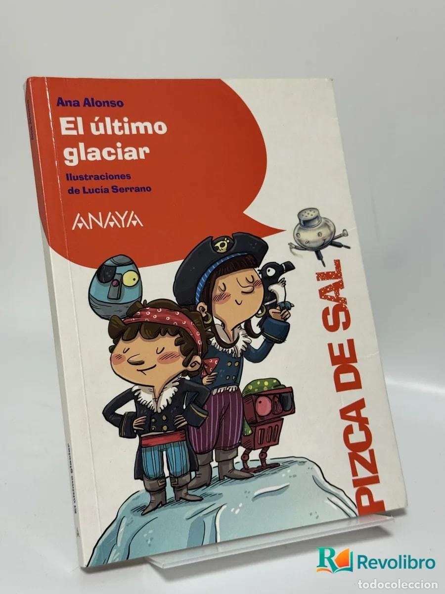Libri di seconda mano: El &uacute;ltimo glacial - Ana Alonso