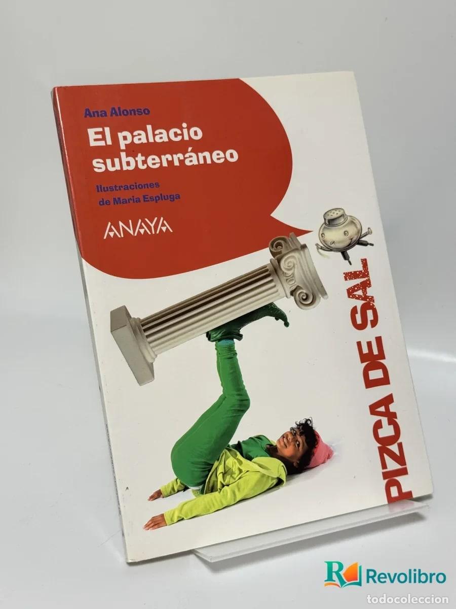 Libri di seconda mano: El palacio subterr&aacute;neo - Ana Alonso