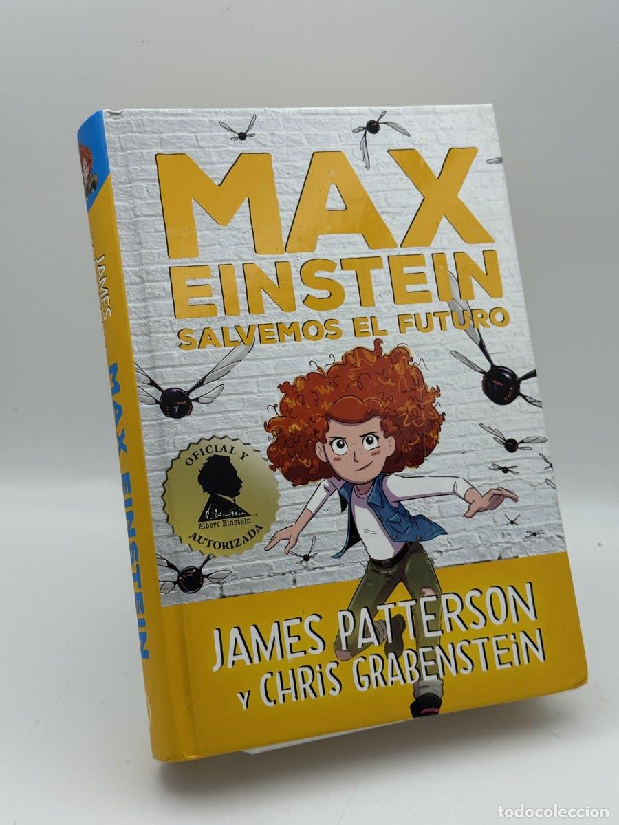Libros de segunda mano: Max Einstein 3. Salvemos El Futuro - James Patterson, Christopher Grabenstein