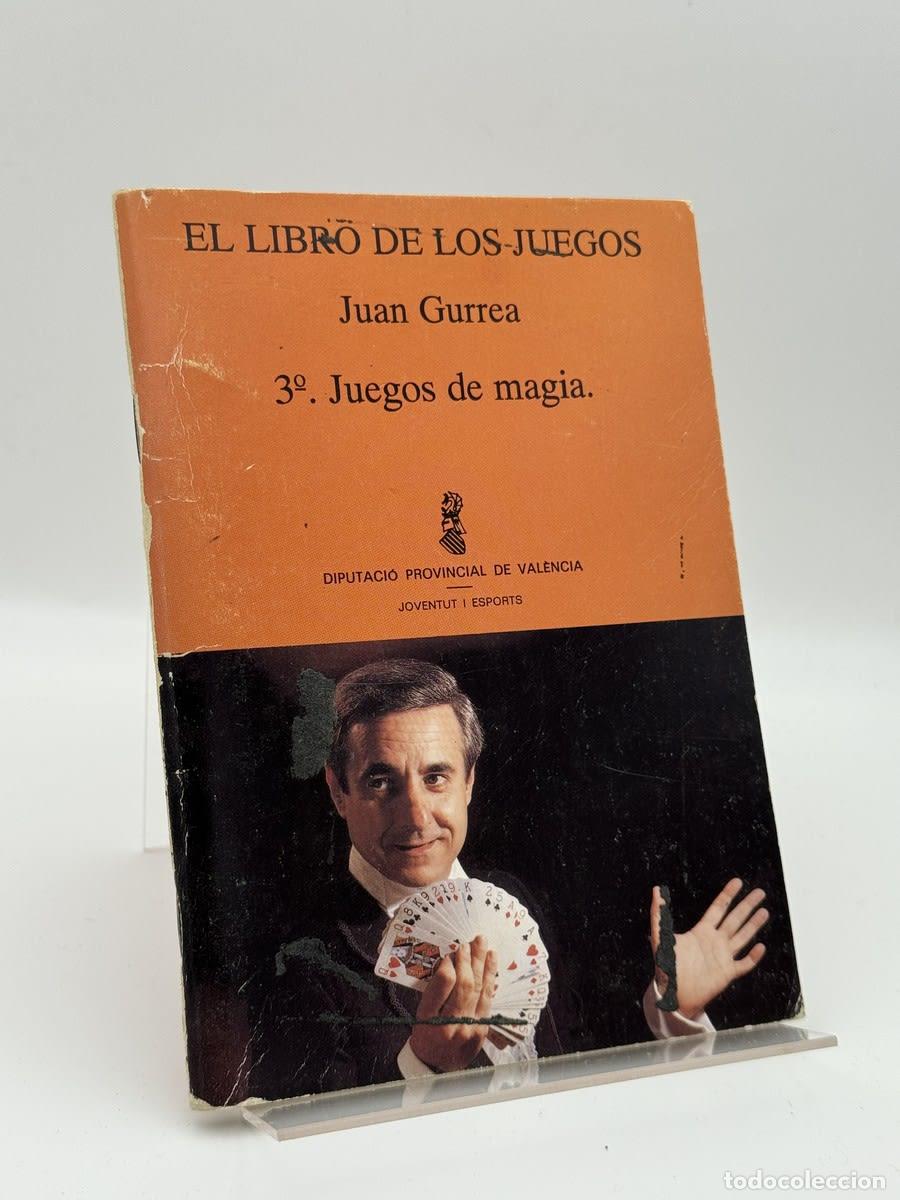 Libros de segunda mano: El libro de los juegos : Juegos de magia y de manos - Val&egrave;ncia (Comunitat Valenciana). Diputaci&oacute;.